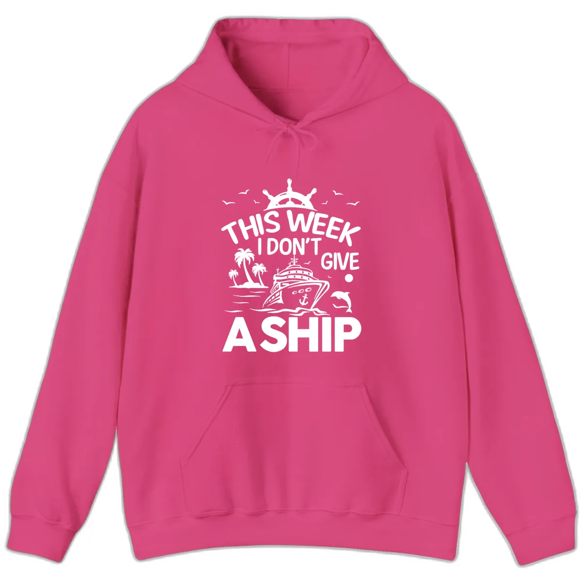 This Week I Don't Give A Ship Hoodie in Heliconia