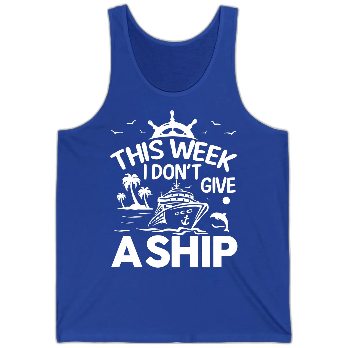 This Week I Don't Give A Ship Tank in True Royal
