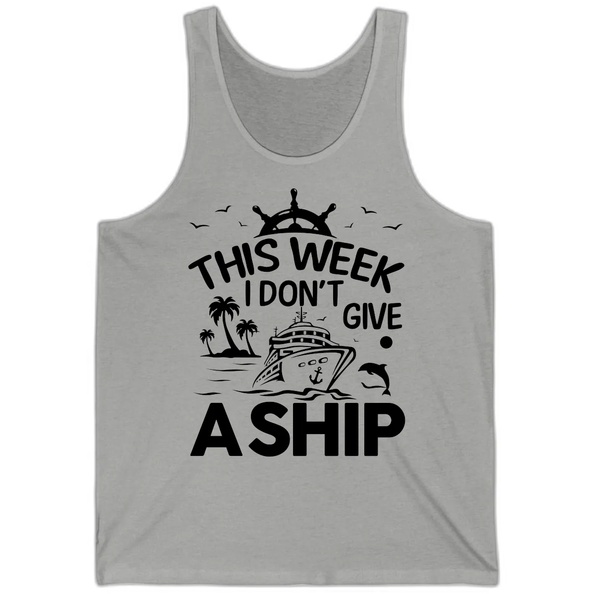 This Week I Don't Give A Ship Tank in Athletic Heather