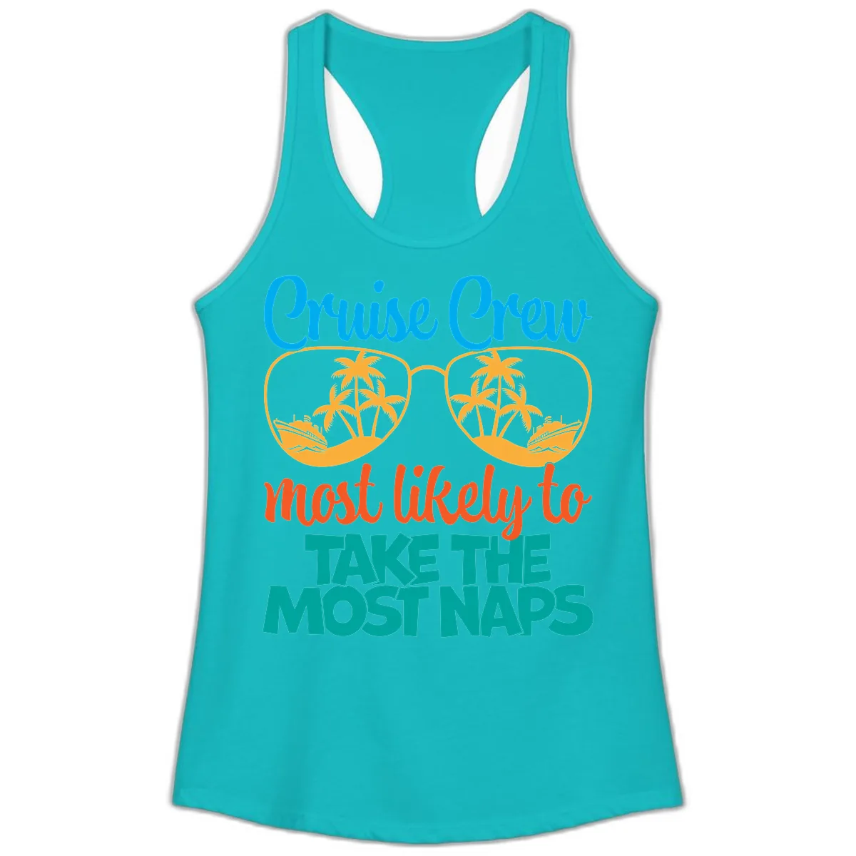 Cruise Crew Most Likely To Take The Naps Ladies Tank in Tahiti Blue