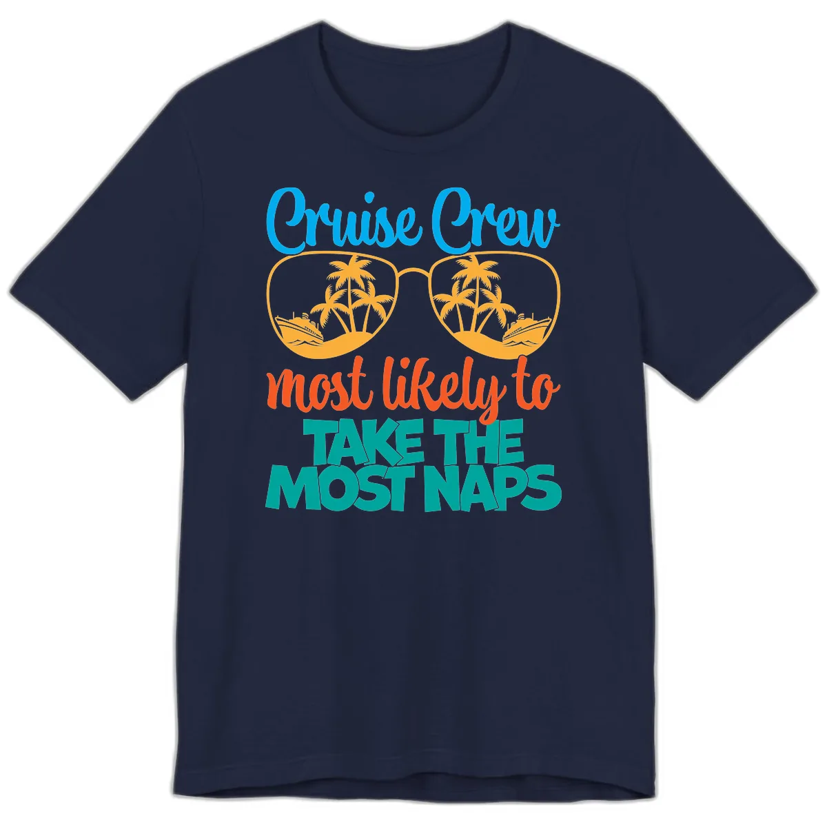 Cruise Crew Most Likely To Take The Naps Premium T-Shirt in Navy