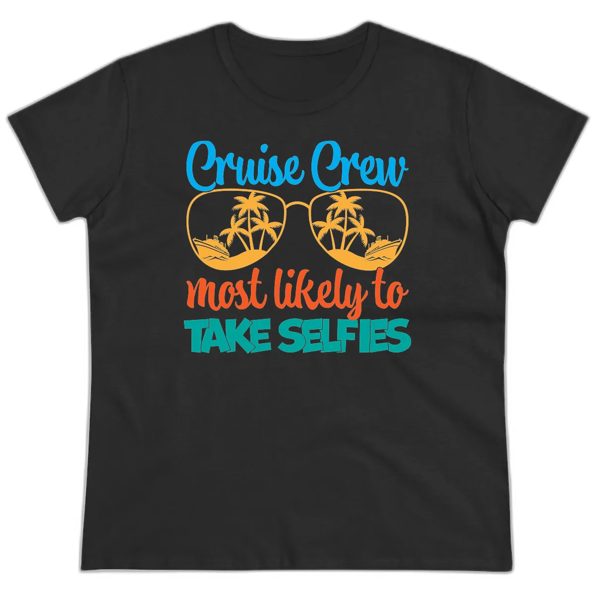 Cruise Crew Most Likely To Take Selfies Ladies Tee in Black