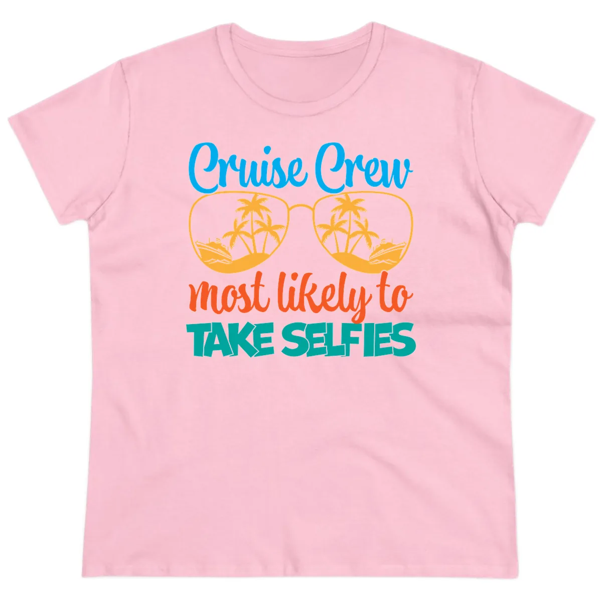 Cruise Crew Most Likely To Take Selfies Ladies Tee in Light Pink