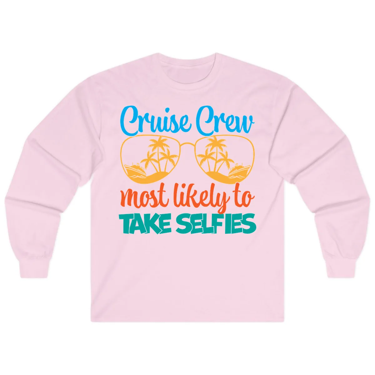 Cruise Crew Most Likely To Take Selfies Long Sleeve in Light Pink
