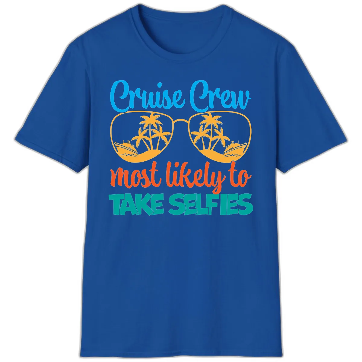 Cruise Crew Most Likely To Take Selfies T-Shirt in Royal