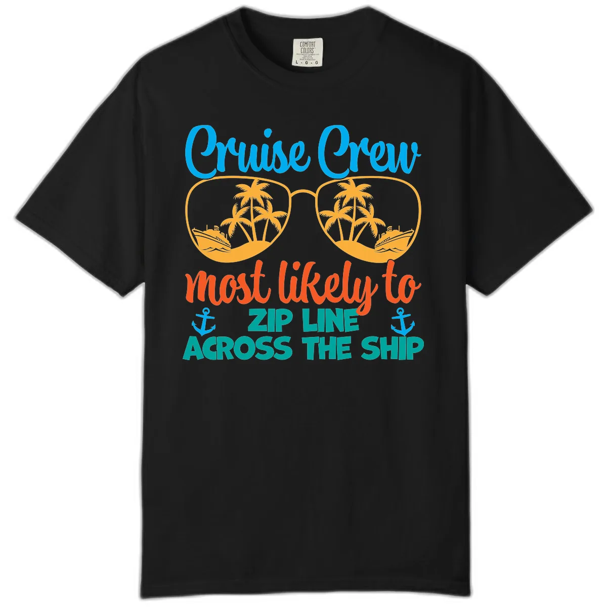 Cruise Crew Most Likely To Zip Line Comfort Color in Black