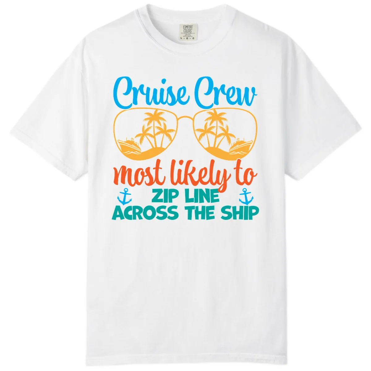 Cruise Crew Most Likely To Zip Line Comfort Color in White