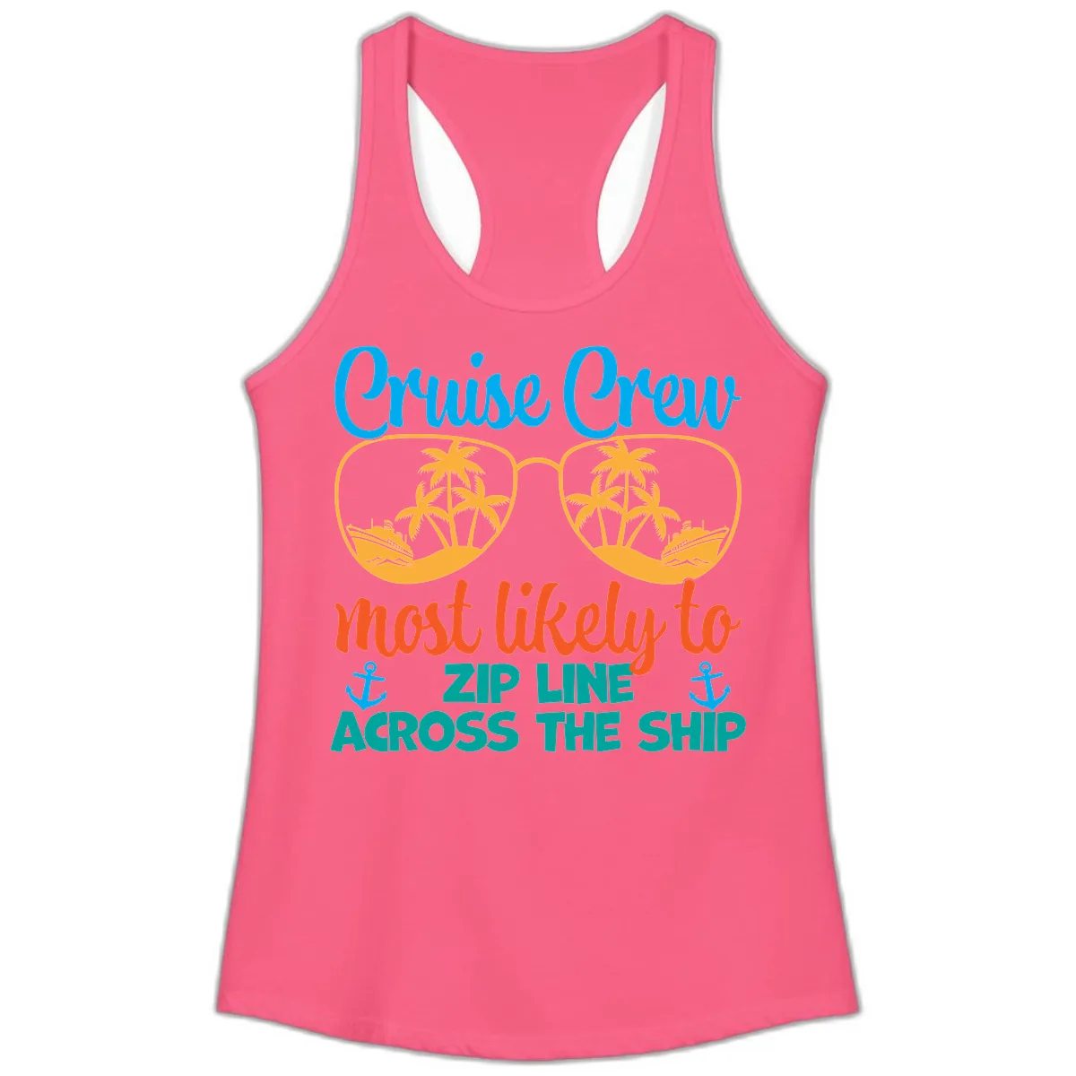 Cruise Crew Most Likely To Zip Line Ladies Tank in Solid Hot Pink