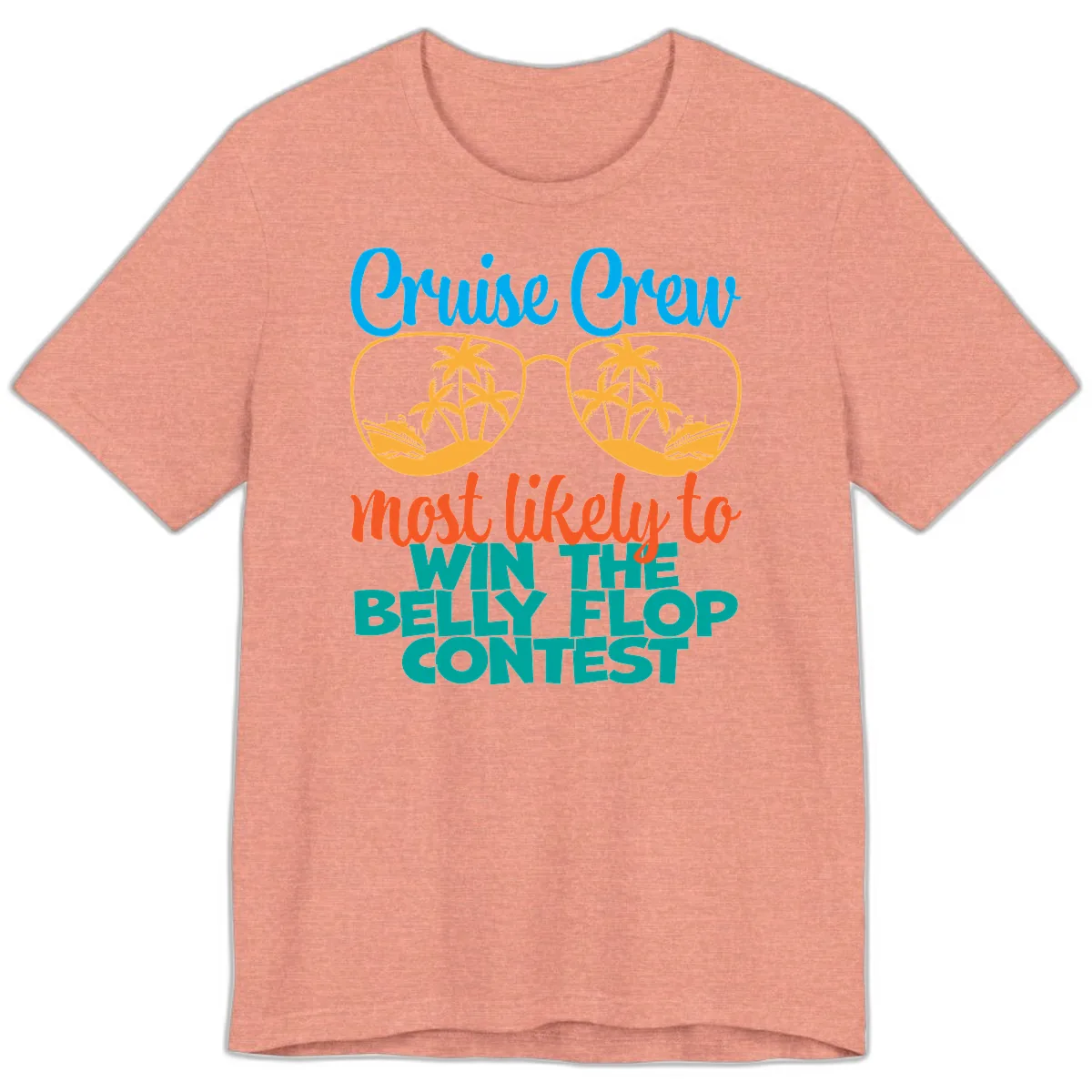 Cruise Crew Belly Flop Contest Premium T-Shirt in Heather Sunset