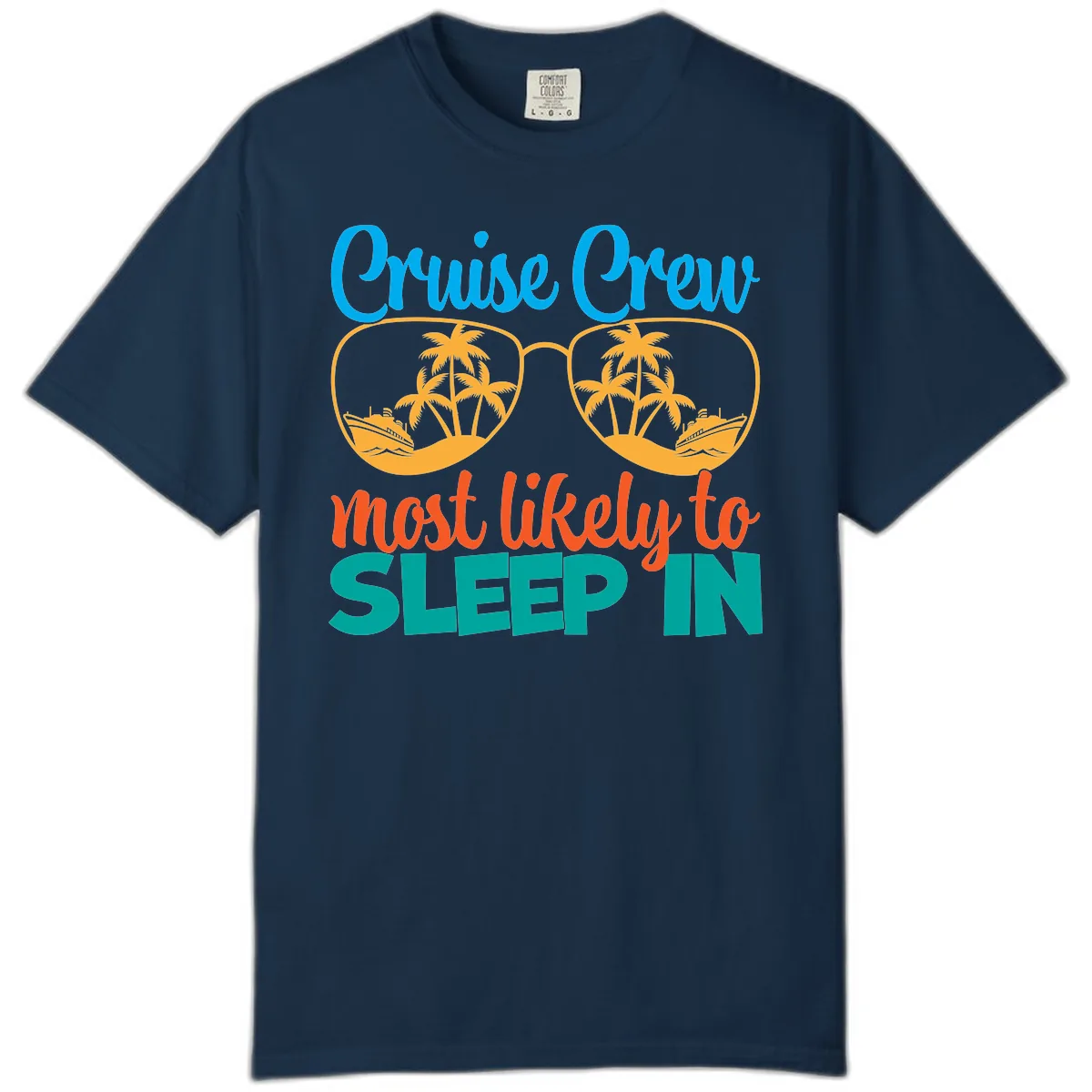 Cruise Crew Most Likely To Sleep In Comfort Color in True Navy