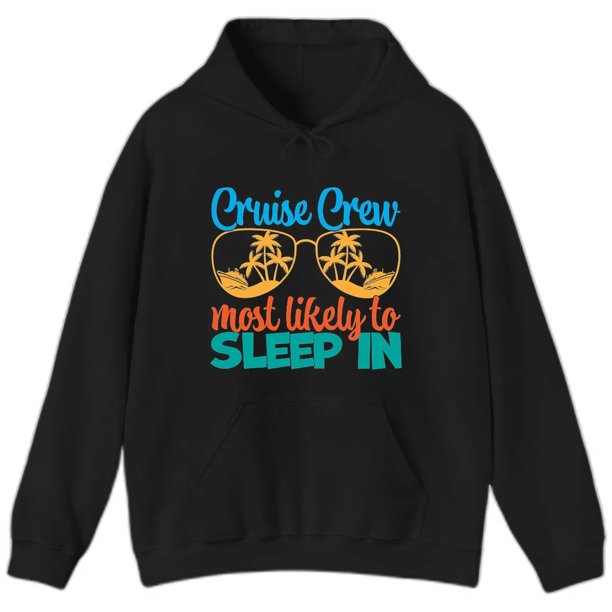 Cruise Crew Most Likely To Sleep In Hoodie in Black