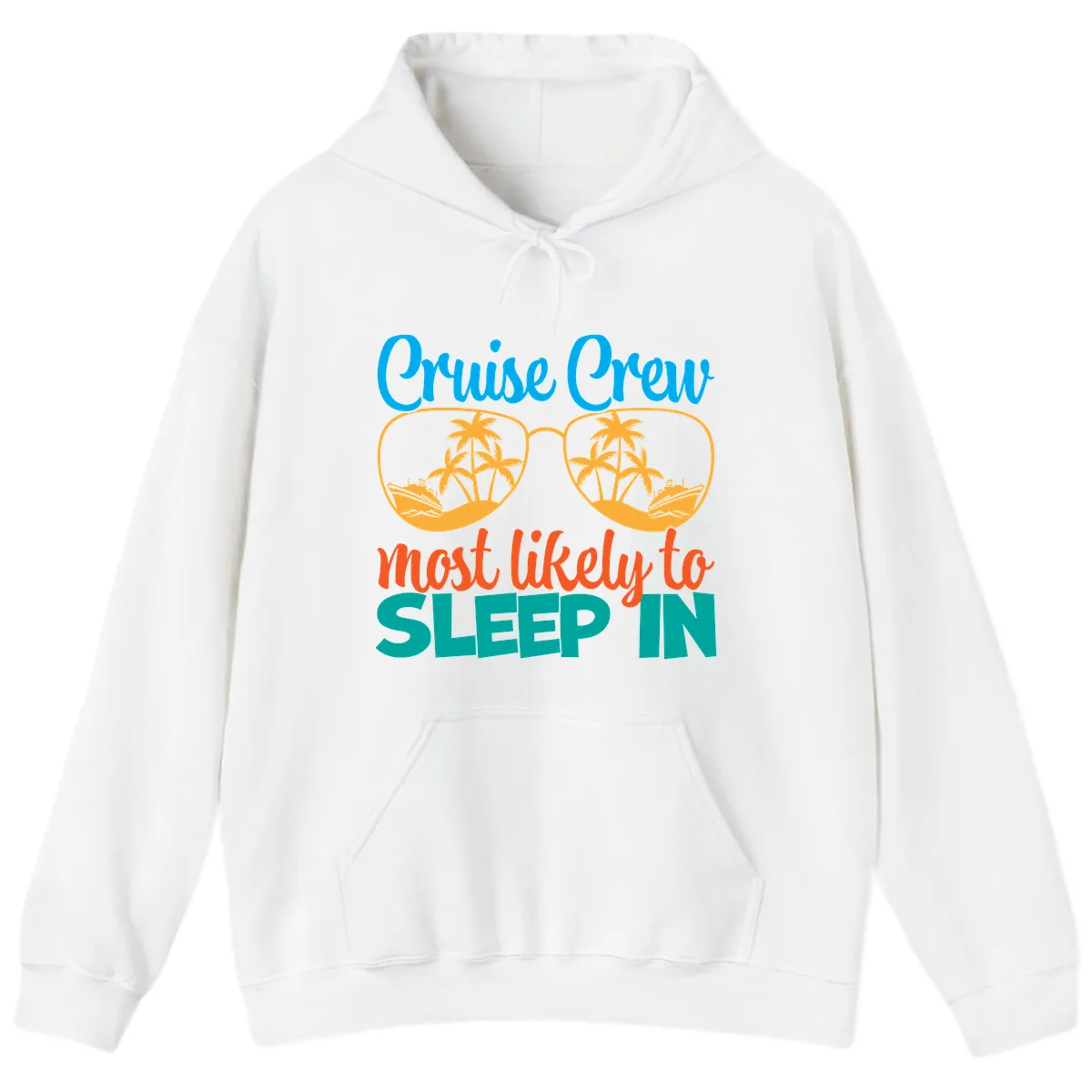 Cruise Crew Most Likely To Sleep In Hoodie in White