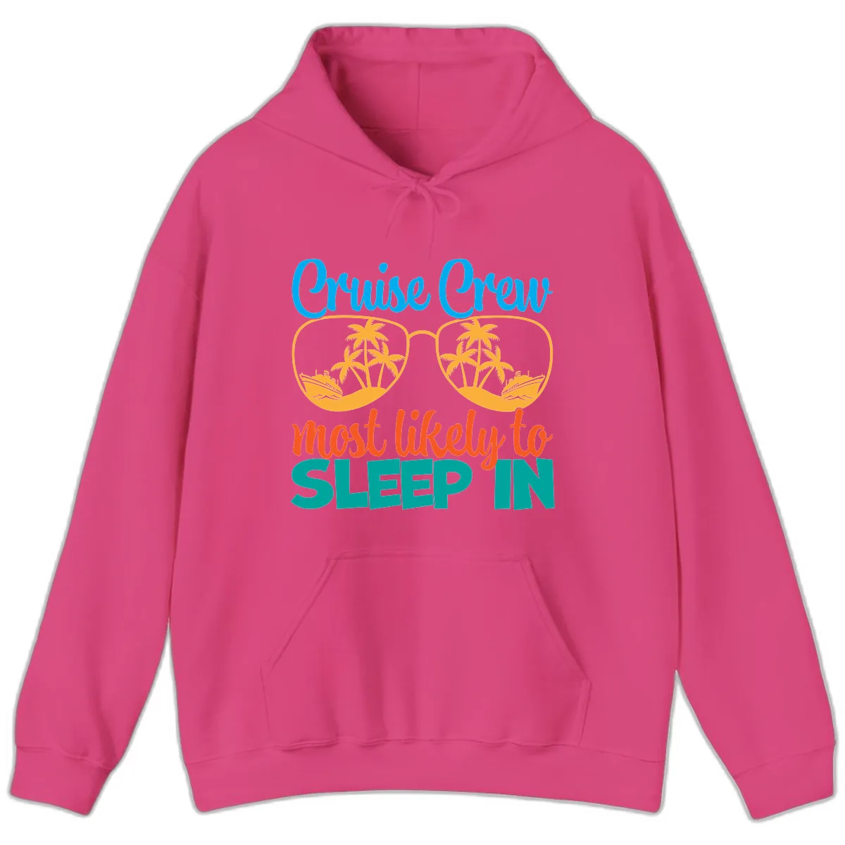 Cruise Crew Most Likely To Sleep In Hoodie in Heliconia