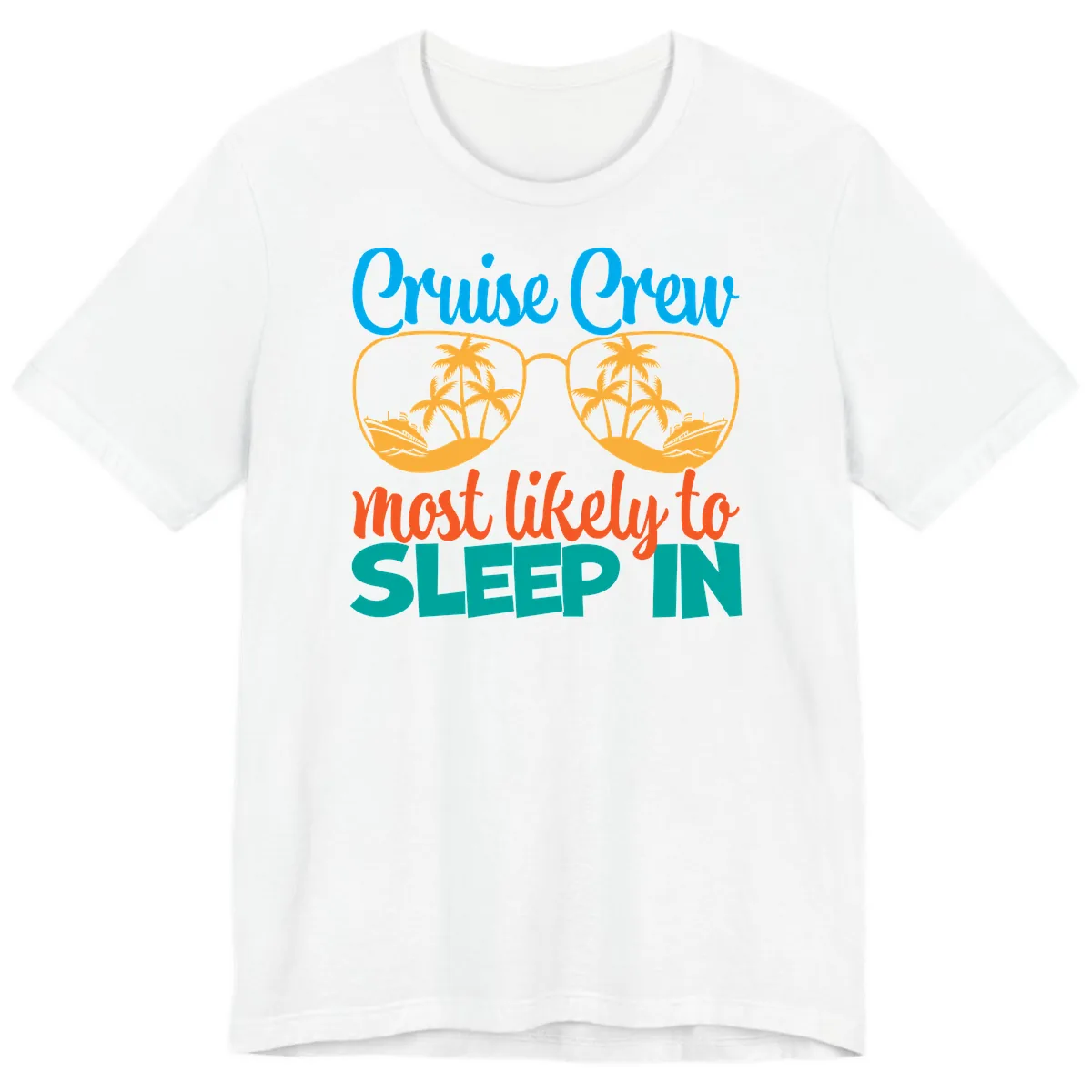 Cruise Crew Most Likely To Sleep In Premium T-Shirt in White