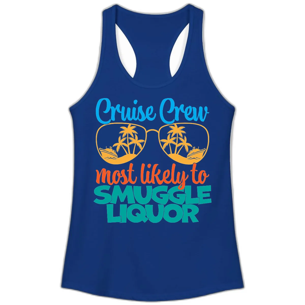 Cruise Crew Most Likely To Smuggle Liquor Ladies Tank in Solid Royal