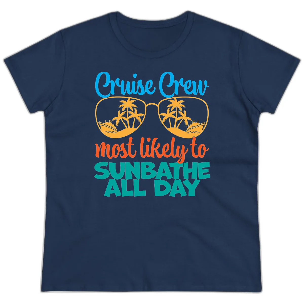 Cruise Crew Most Likely To Sunbathe All Day Ladies Tee in Navy