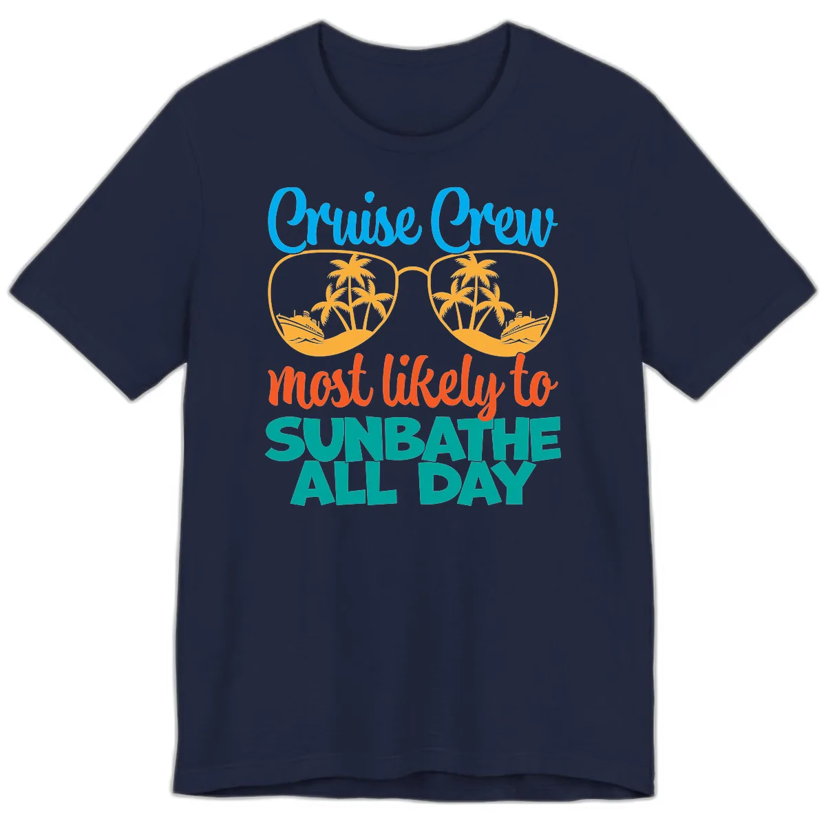 Cruise Crew Most Likely To Sunbathe All Day Premium T-Shirt in Navy