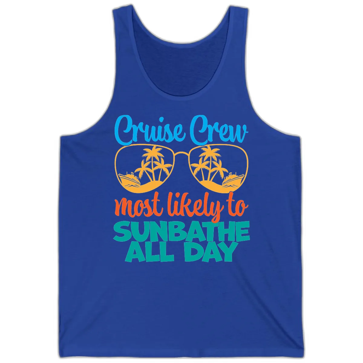 Cruise Crew Most Likely To Sunbathe All Day Tank in True Royal