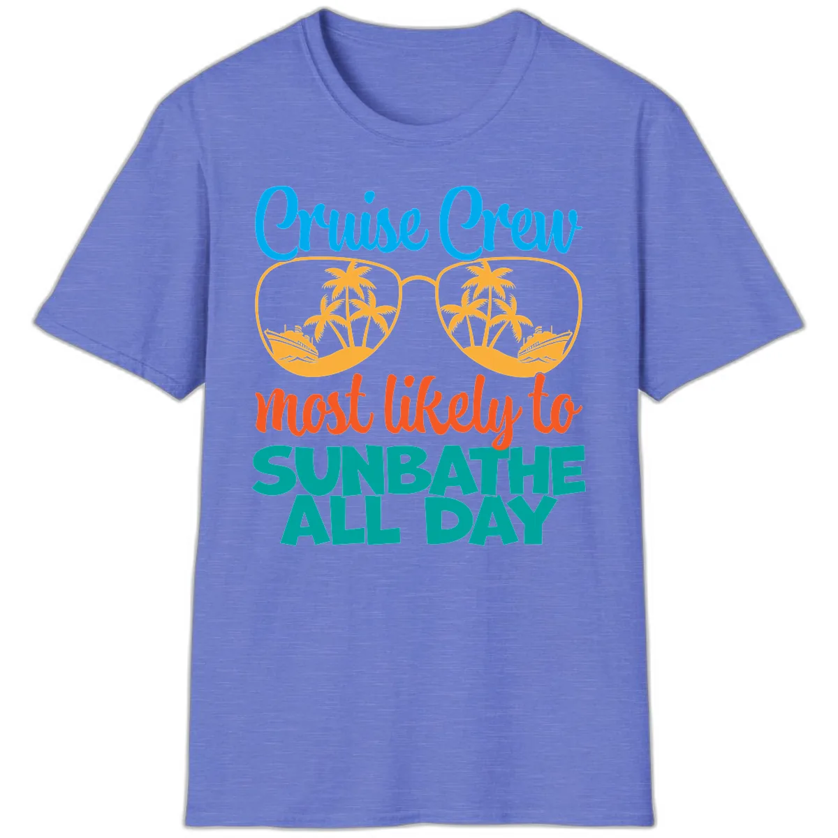 Cruise Crew Most Likely To Sunbathe All Day T-Shirt in Heather Royal