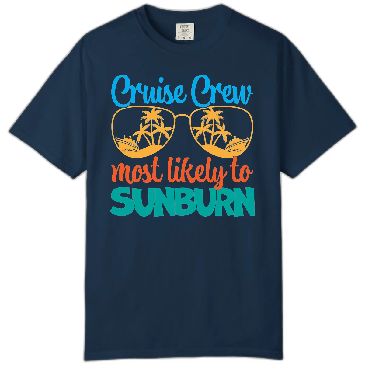 Cruise Crew Most Likely To Sunburn Comfort Color in True Navy