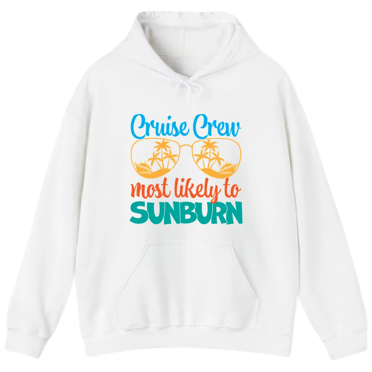 Cruise Crew Most Likely To Sunburn Hoodie in White