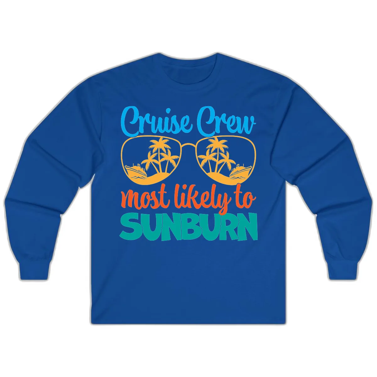 Cruise Crew Most Likely To Sunburn Long Sleeve in Royal