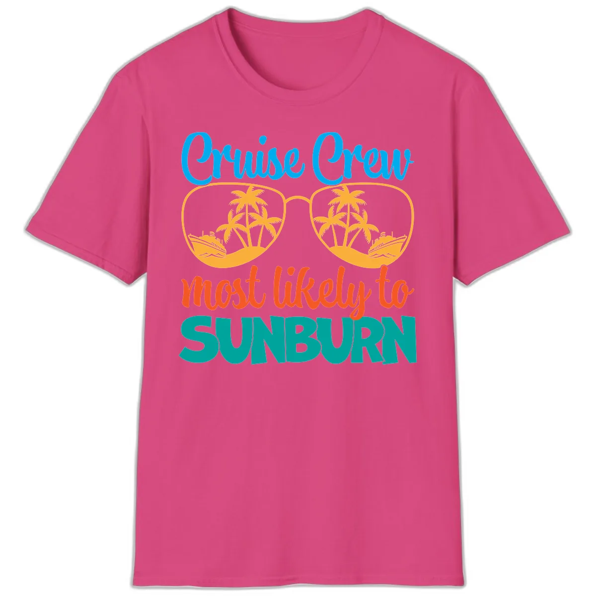 Cruise Crew Most Likely To Sunburn T-Shirt in Heliconia