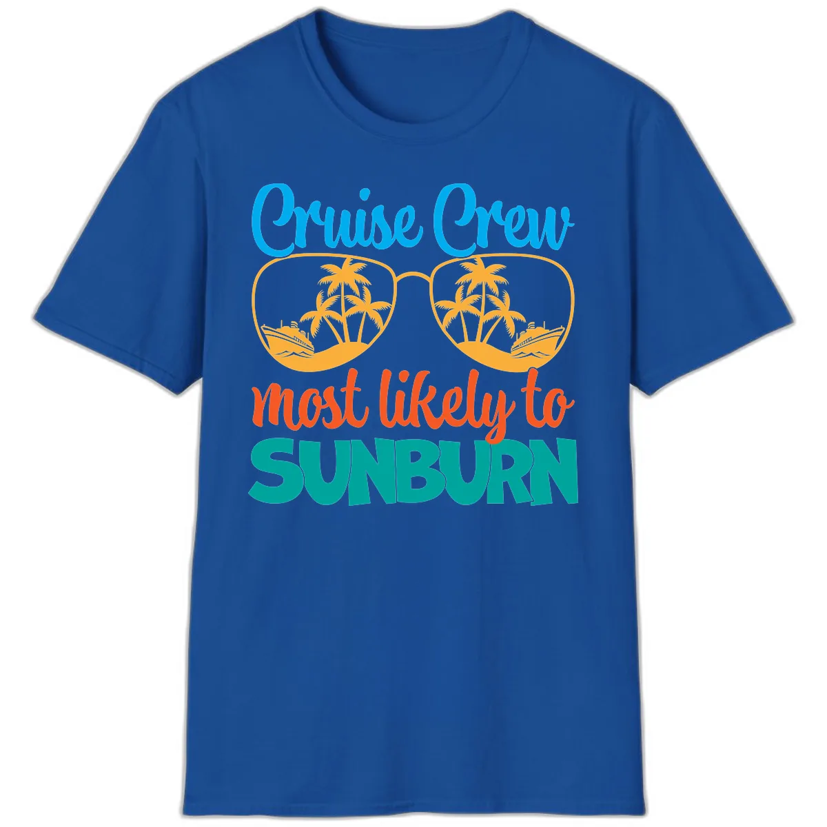 Cruise Crew Most Likely To Sunburn T-Shirt in Royal