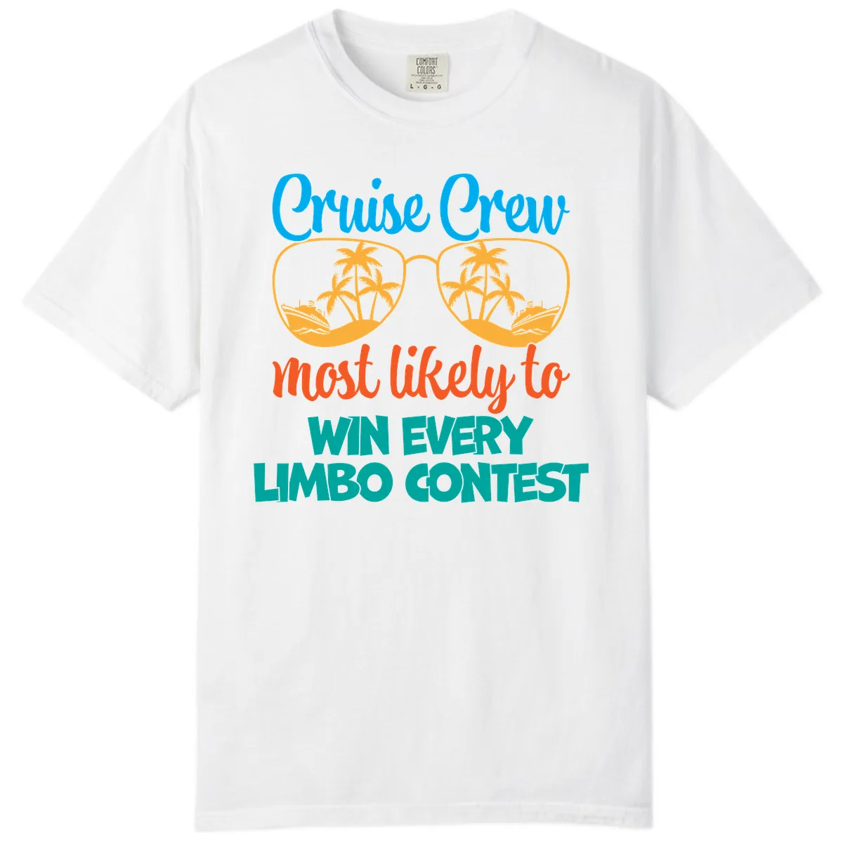 Cruise Crew Most Likely to Win Limbo Comfort Color in White