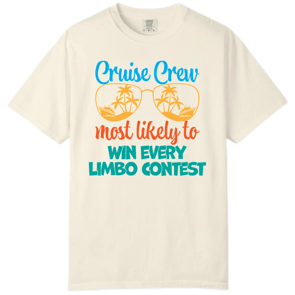 Cruise Crew Most Likely to Win Limbo Comfort Color in Ivory
