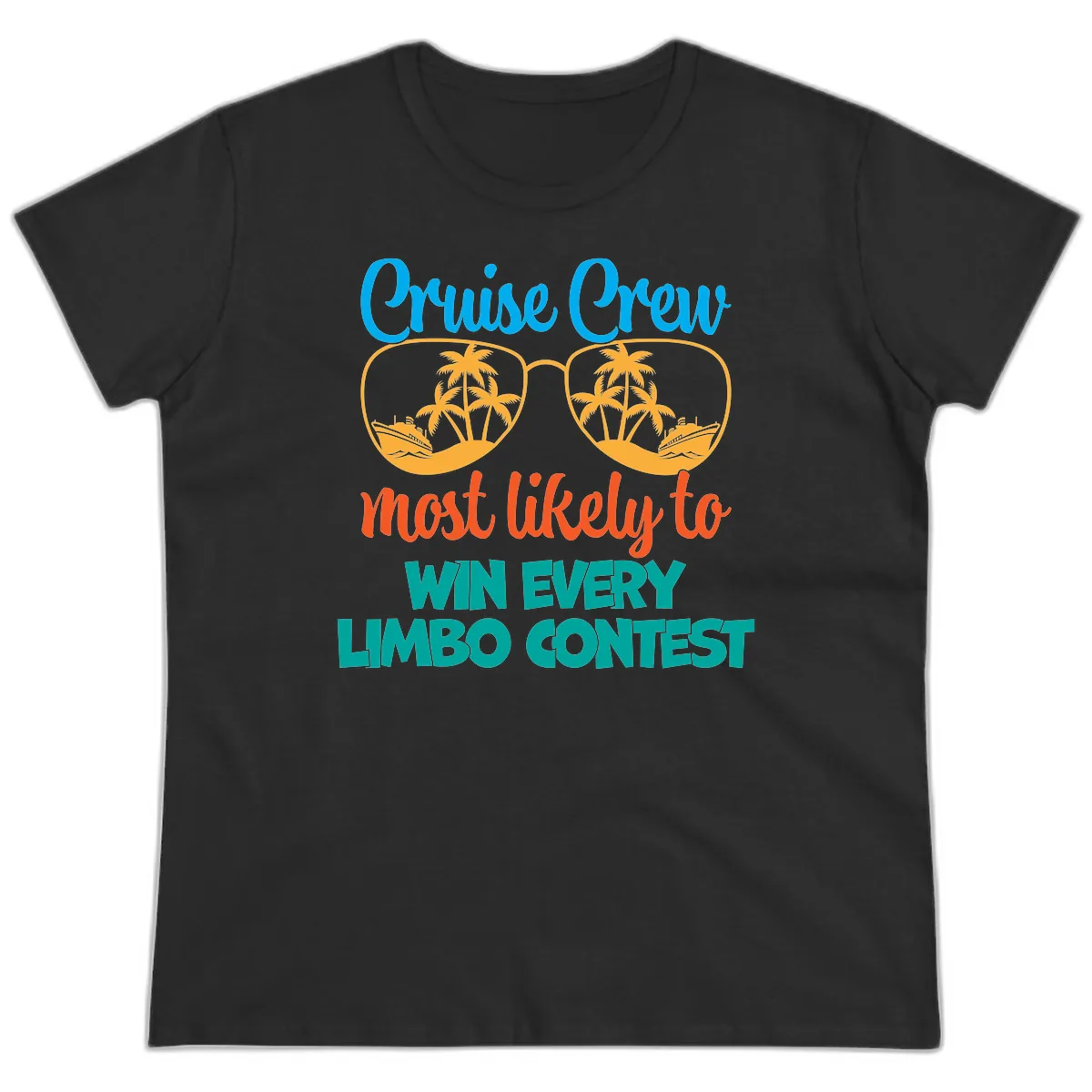 Cruise Crew Most Likely to Win Limbo Ladies Tee in Black