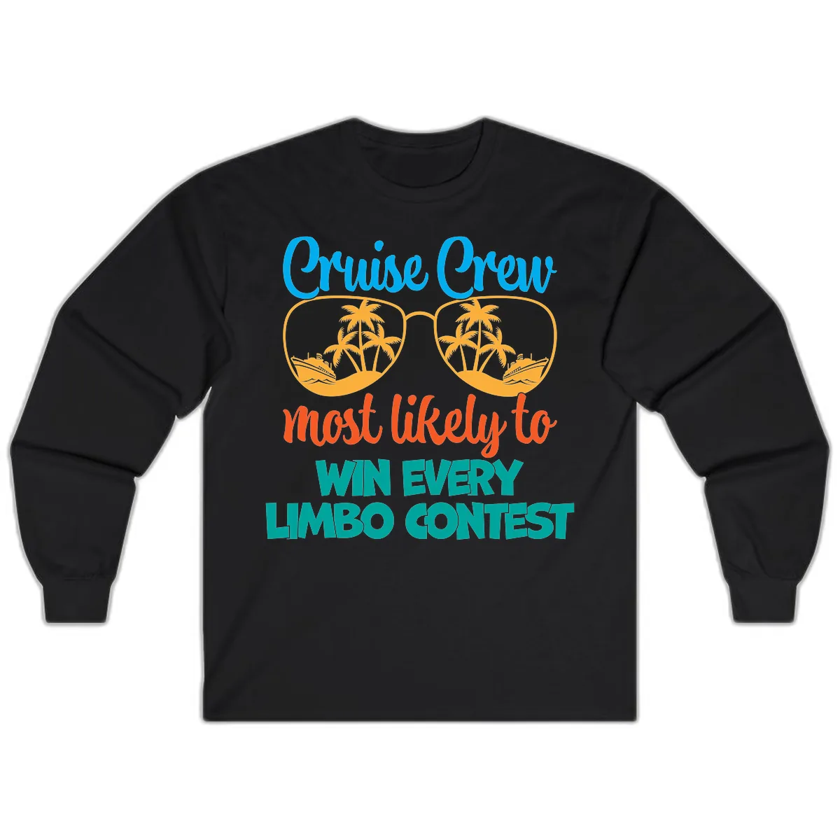 Cruise Crew Most Likely to Win Limbo Long Sleeve in Black