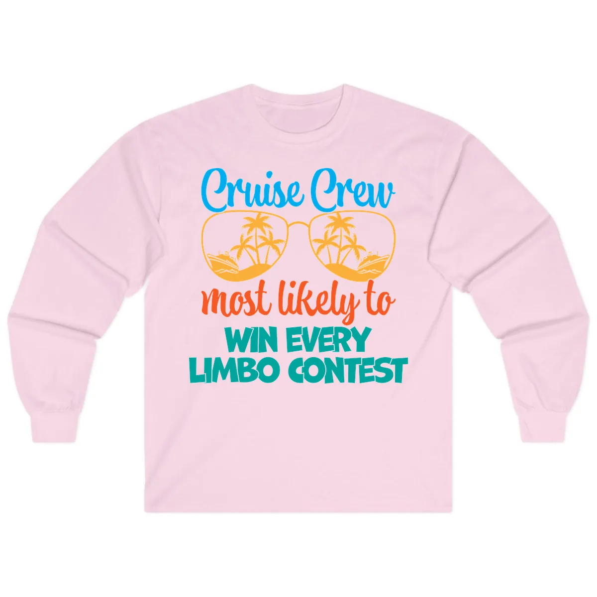 Cruise Crew Most Likely to Win Limbo Long Sleeve in Light Pink
