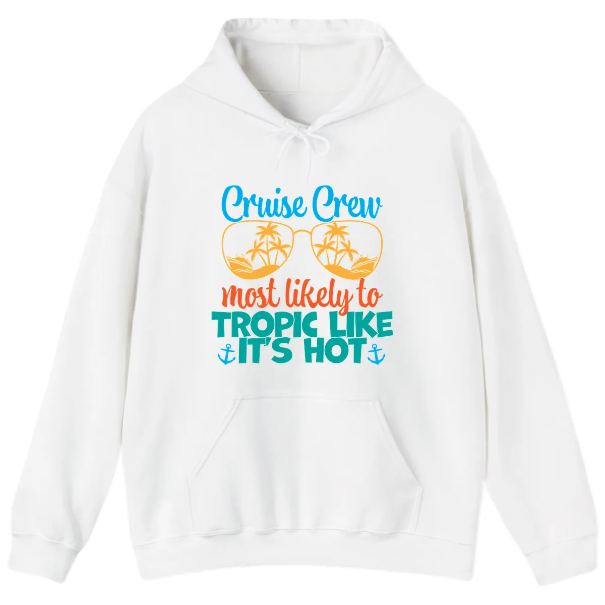 Cruise Crew Most Likely To Tropic Like It's Hot Hoodie in White