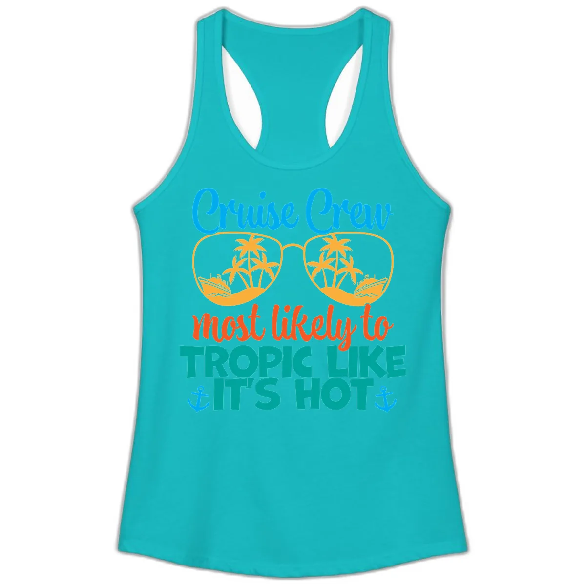 Cruise Crew Most Likely To Tropic Like It's Hot Ladies Tank in Tahiti Blue