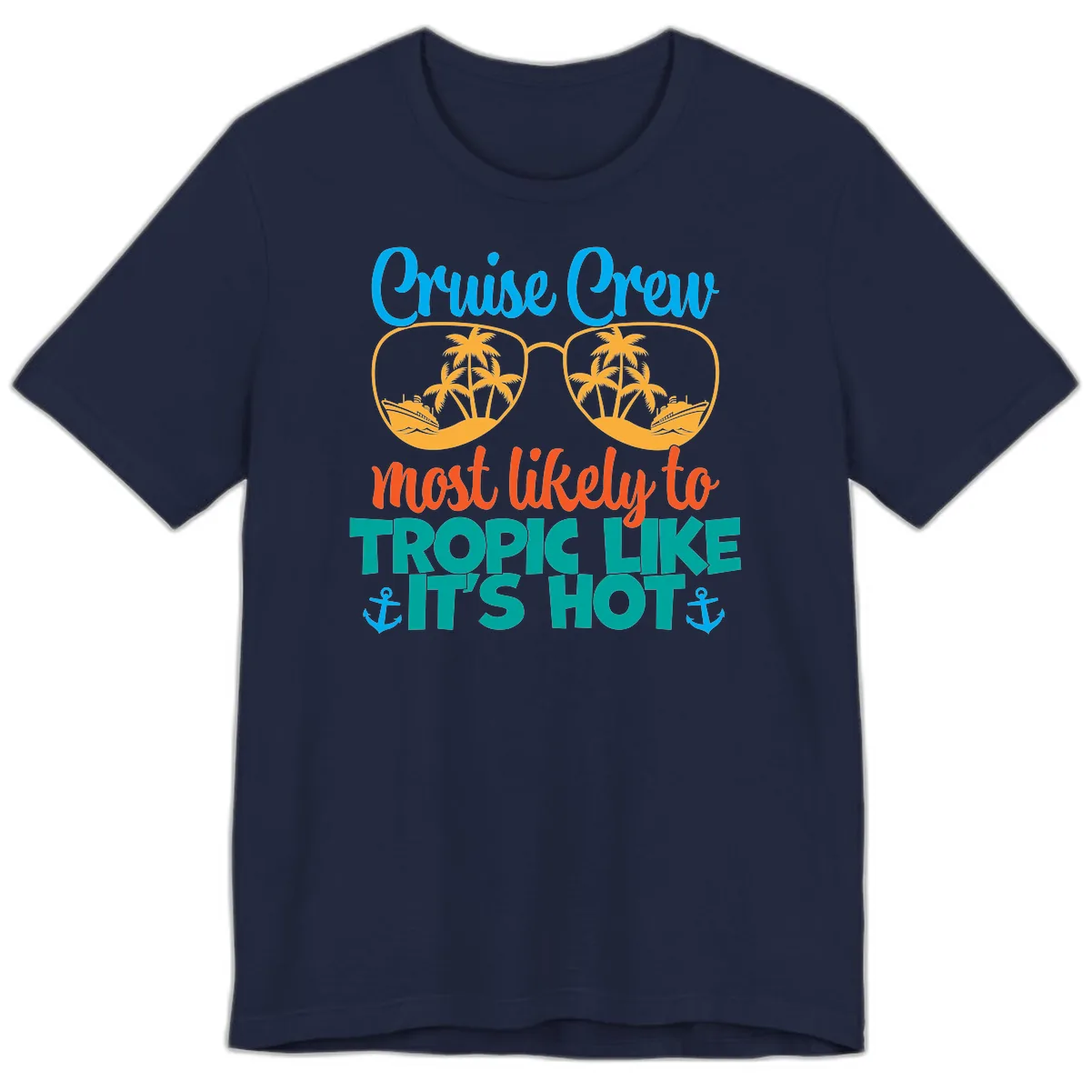 Cruise Crew Most Likely To Tropic Like It's Hot Premium T-Shirt in Navy