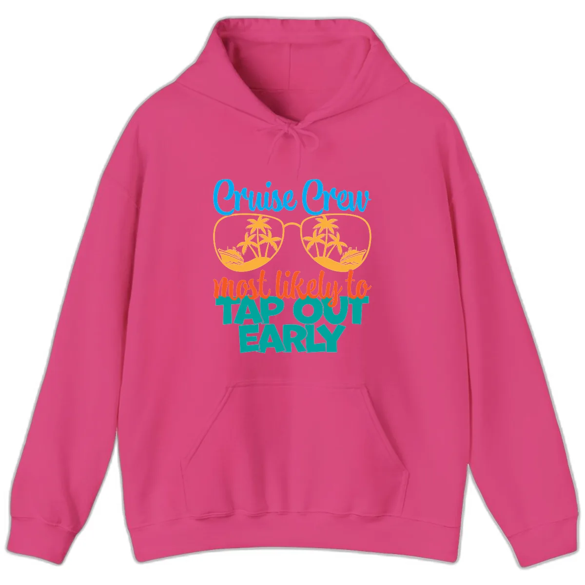 Cruise Crew Most Likely To Tap Out Early Hoodie in Heliconia