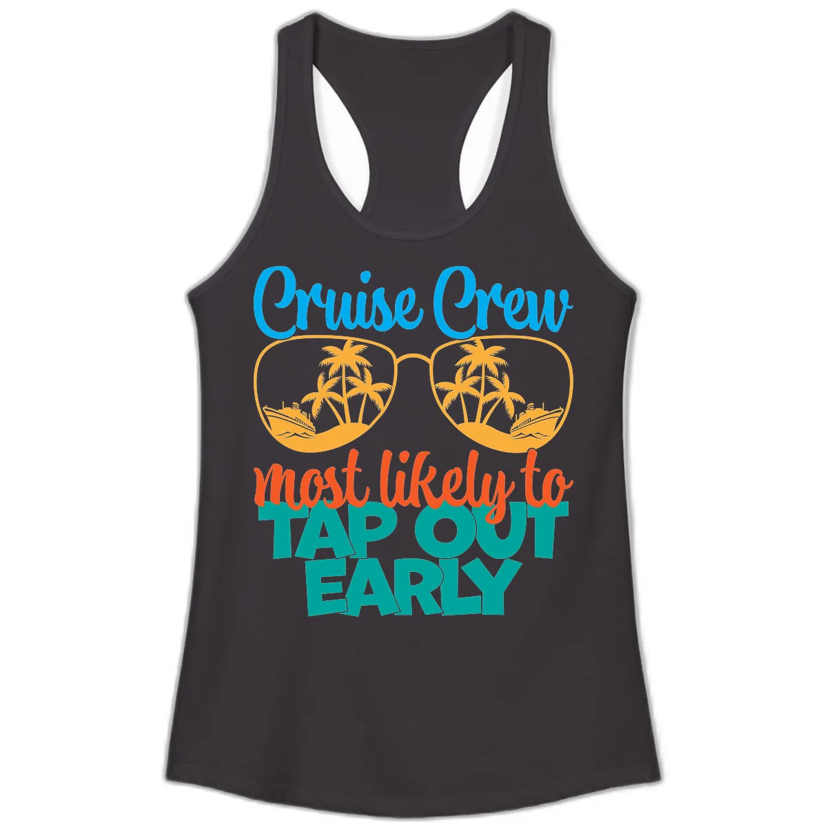 Cruise Crew Most Likely To Tap Out Early Ladies Tank in Black