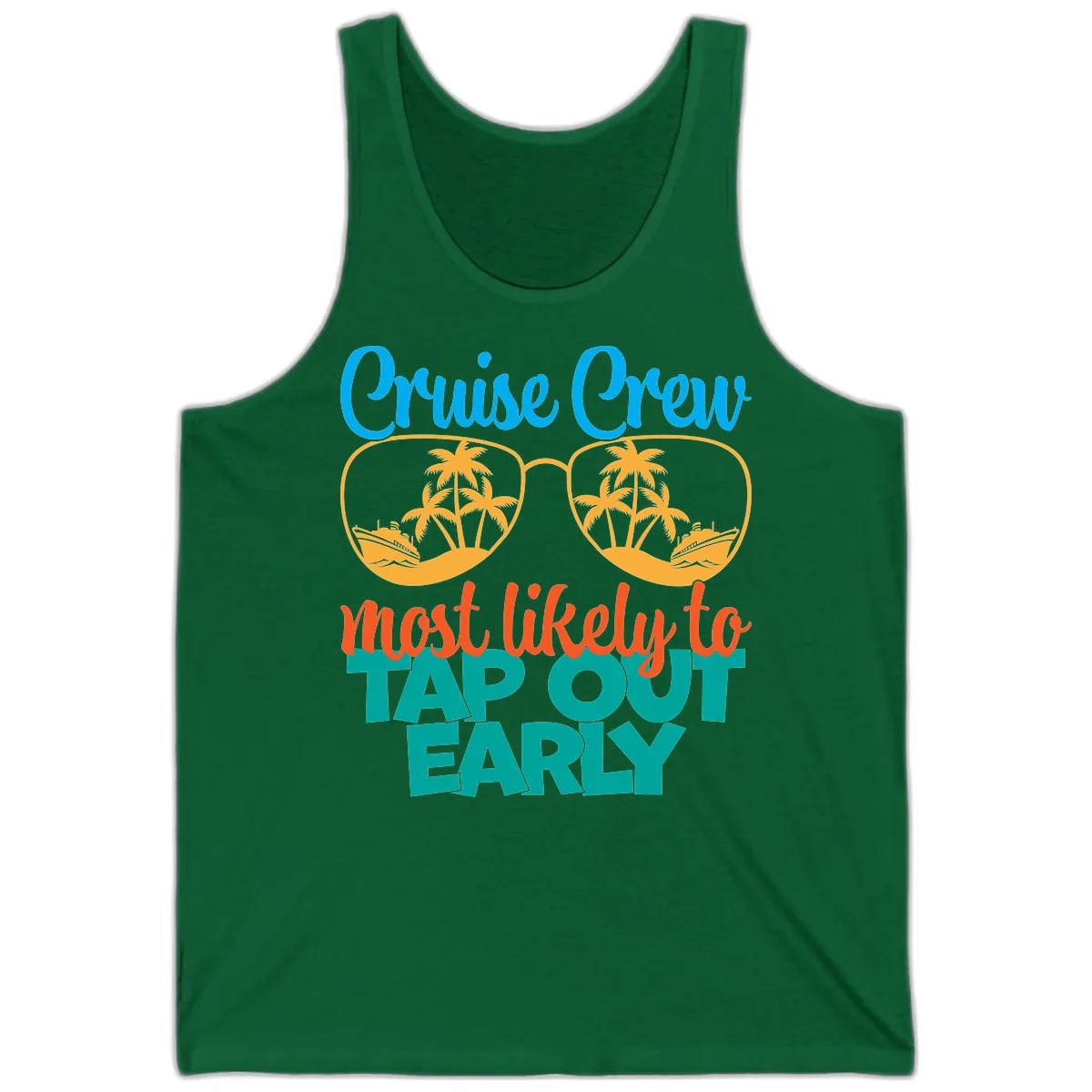 Cruise Crew Most Likely To Tap Out Early Tank in Kelly
