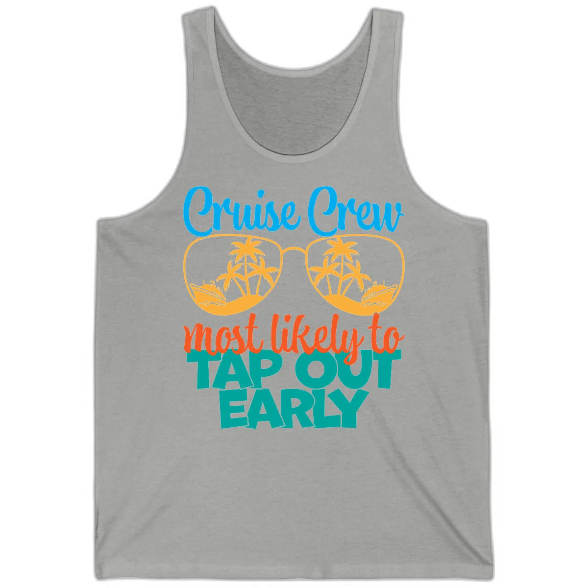 Cruise Crew Most Likely To Tap Out Early Tank in Athletic Heather