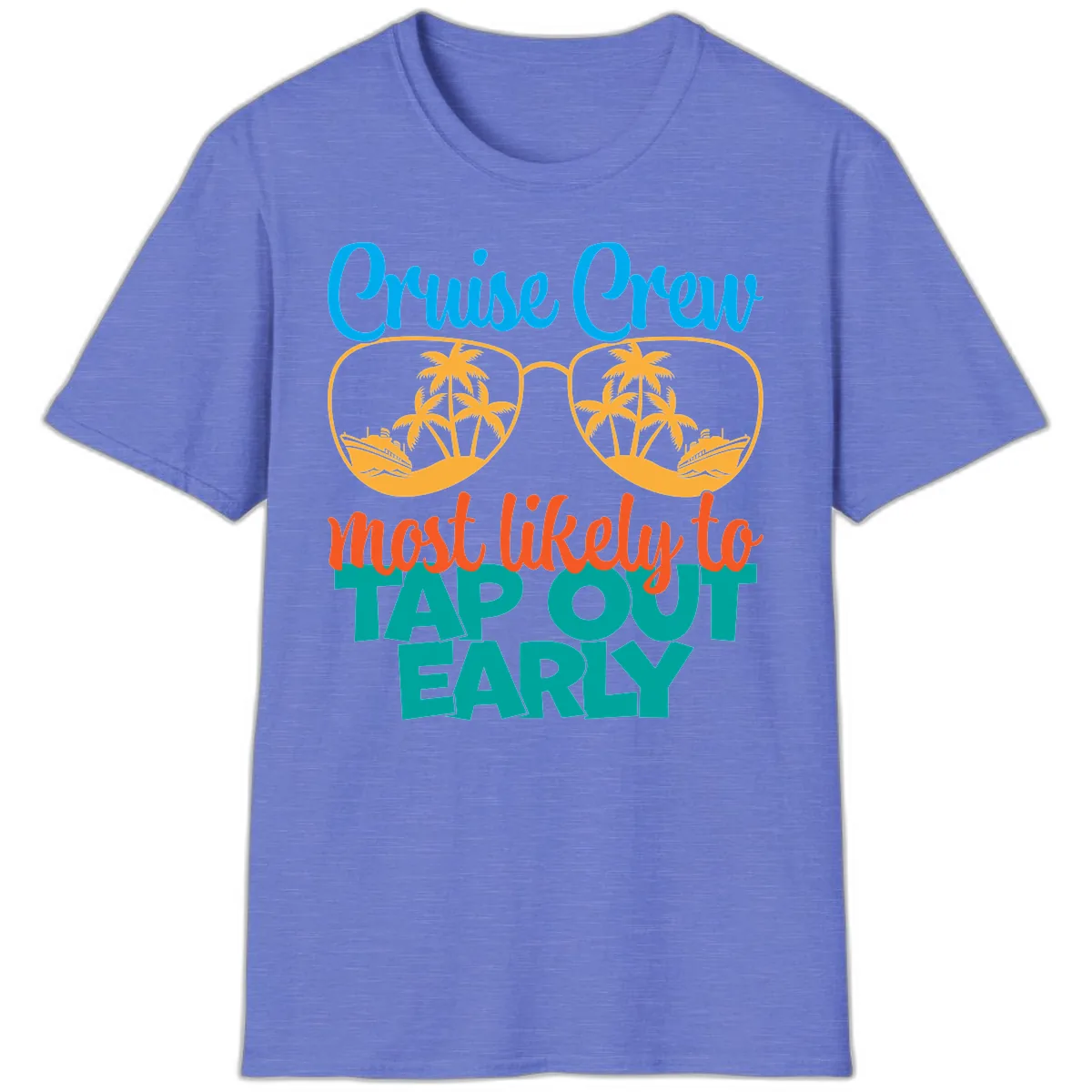Cruise Crew Most Likely To Tap Out Early T-Shirt in Heather Royal