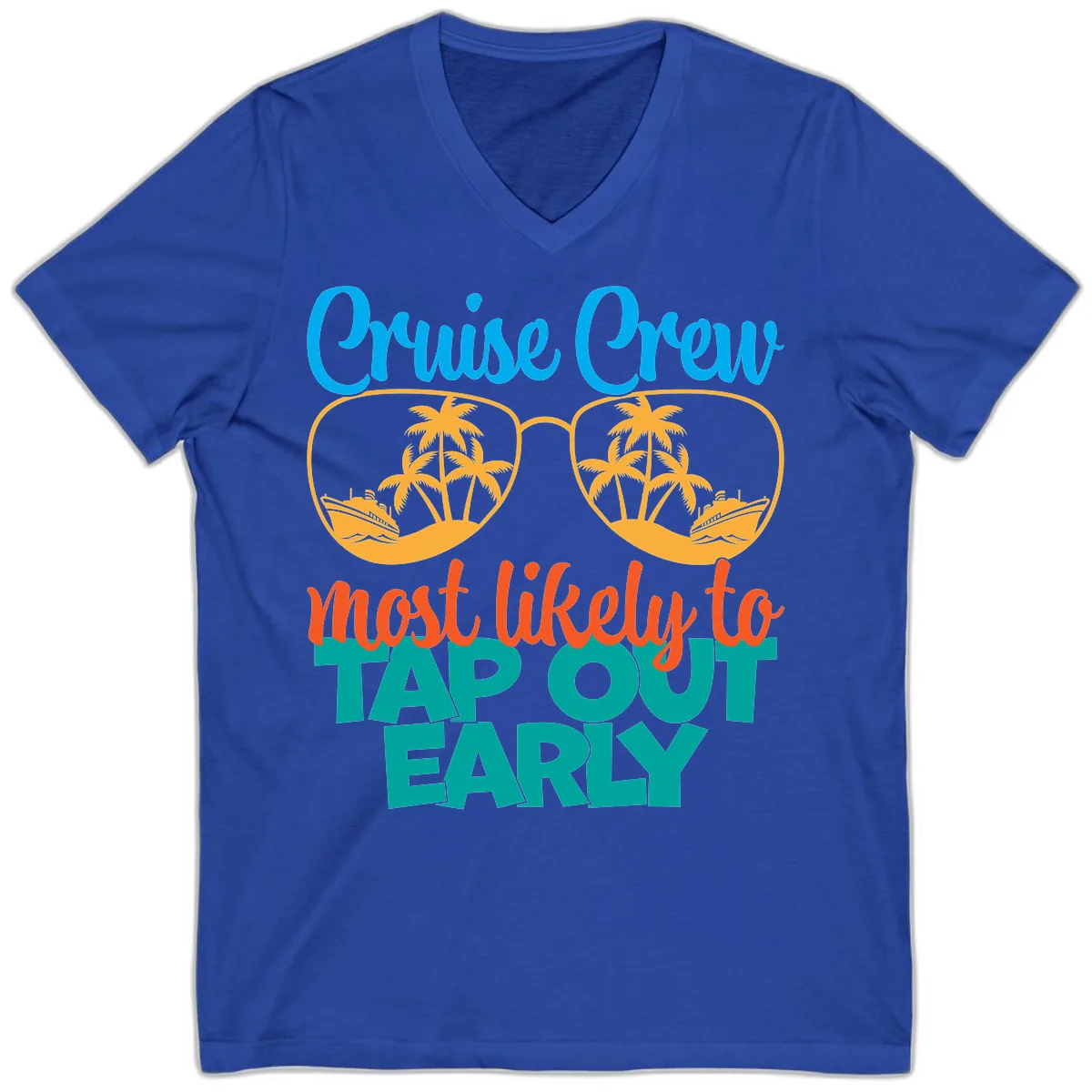 Cruise Crew Most Likely To Tap Out Early V-Neck in True Royal