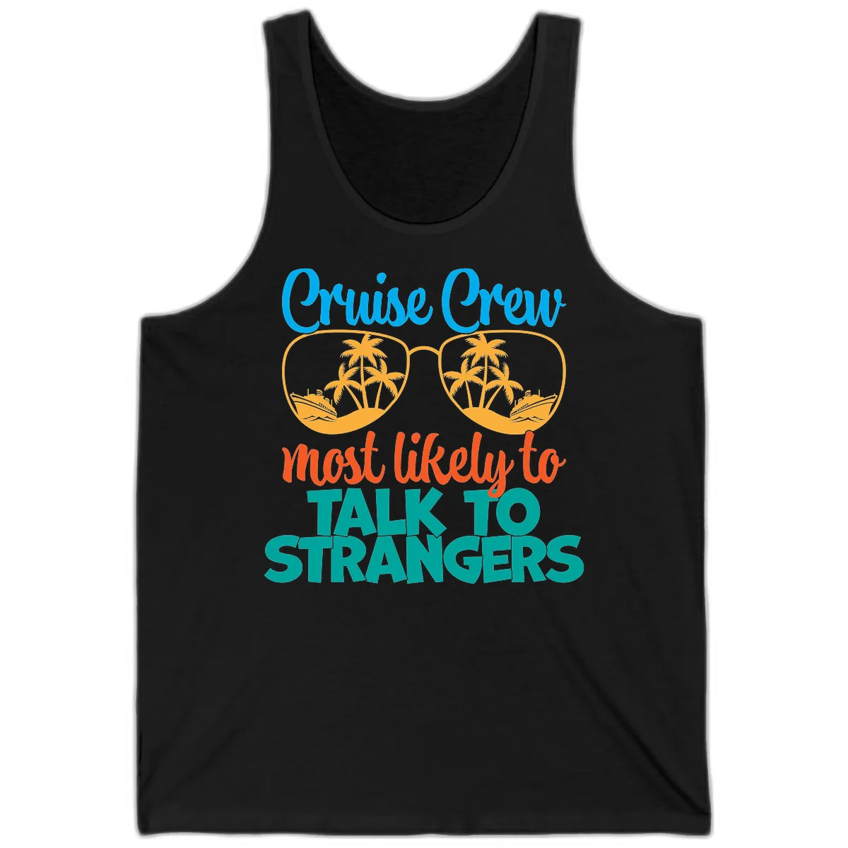 Cruise Crew Most Likely To Talk To Strangers Tank in Black