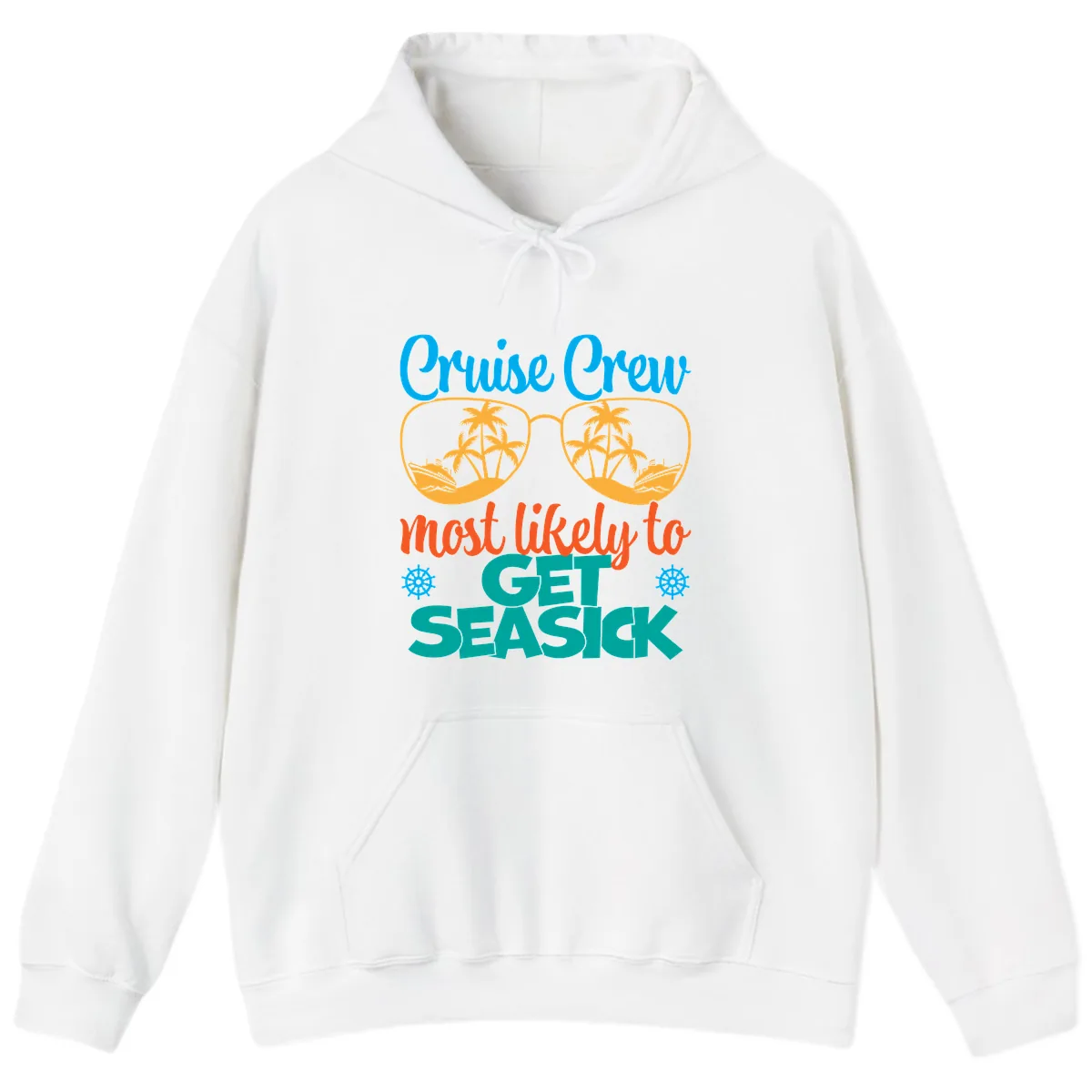 Cruise Crew Most Likely To Get Seasick Hoodie in White