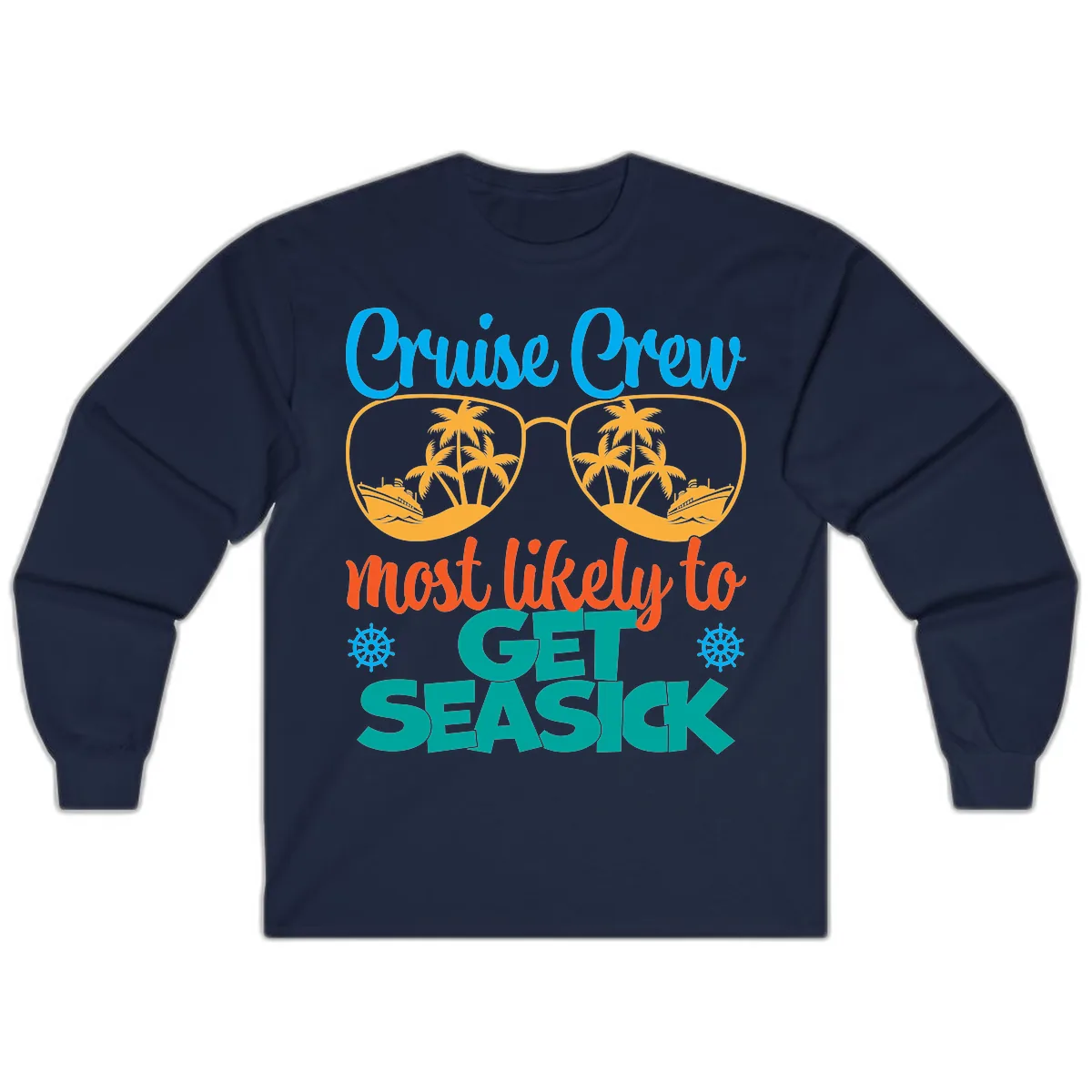 Cruise Crew Most Likely To Get Seasick Long Sleeve in Navy