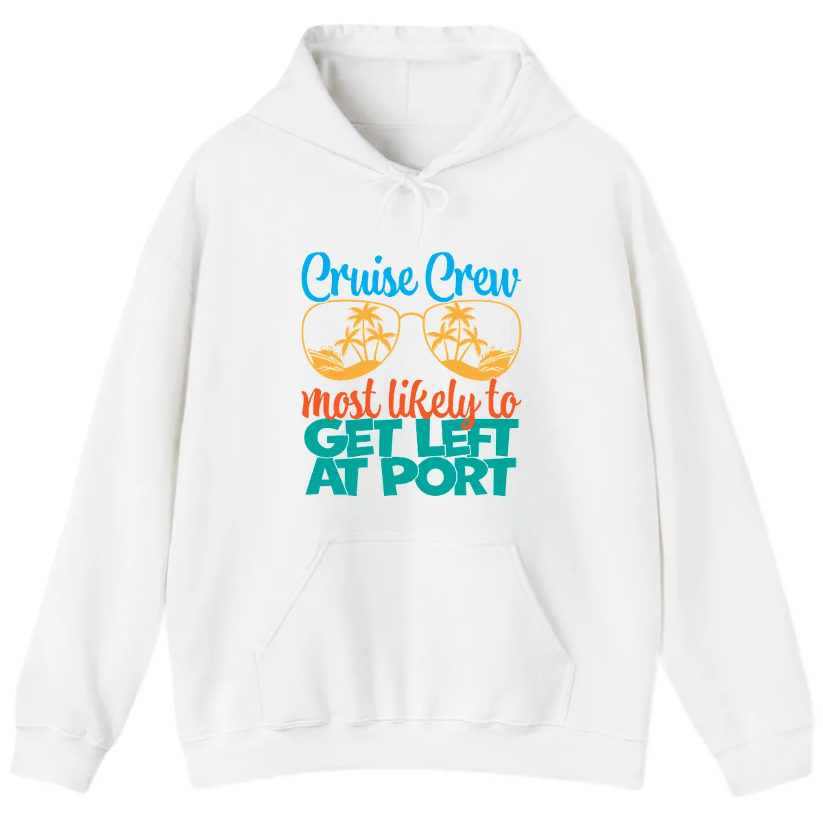 Cruise Crew Most Likely To Get Left At Port Hoodie in White
