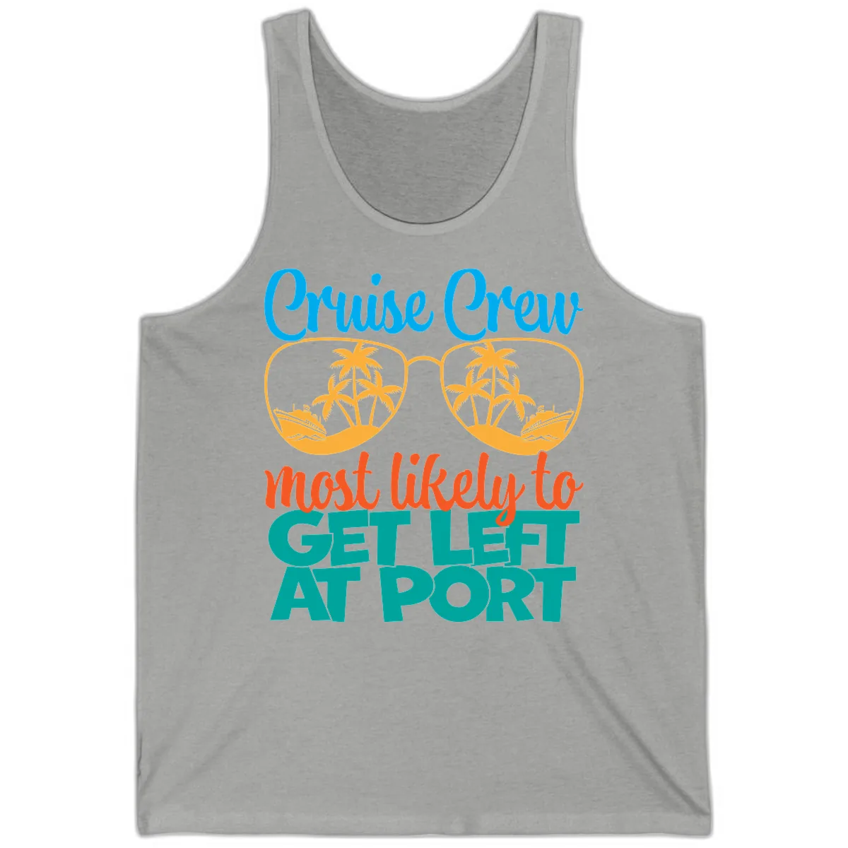 Cruise Crew Most Likely To Get Left At Port Tank in Athletic Heather