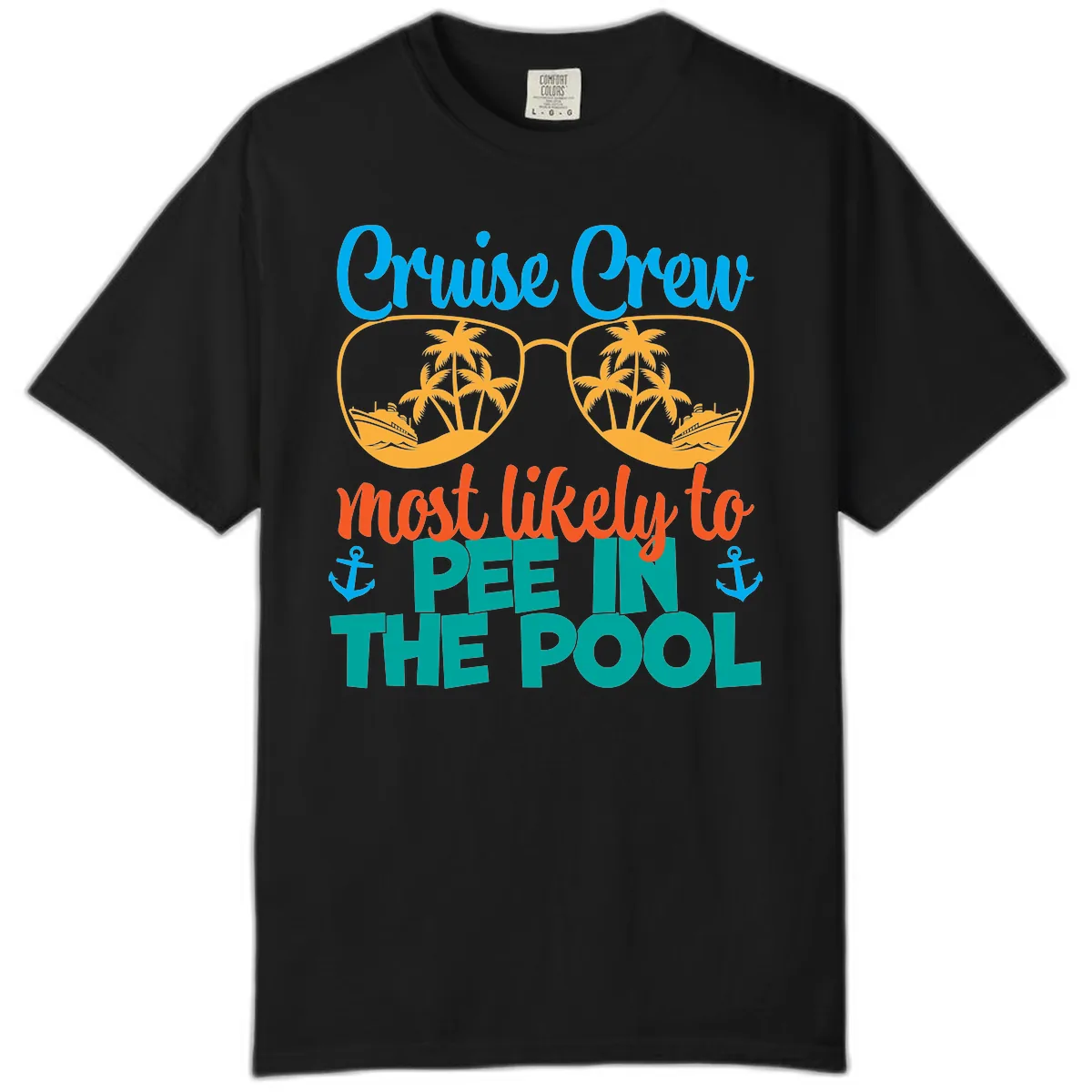 Cruise Crew Most Likely To Pee In The Pool Comfort Color in Black