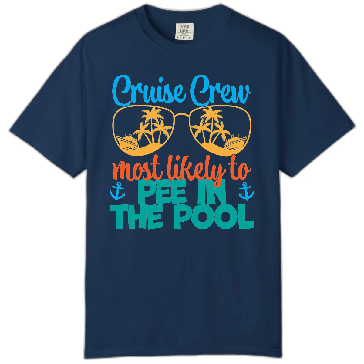 Cruise Crew Most Likely To Pee In The Pool Comfort Color in Navy