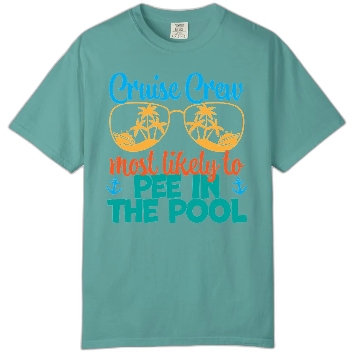 Cruise Crew Most Likely To Pee In The Pool Comfort Color in Seafoam